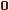 0